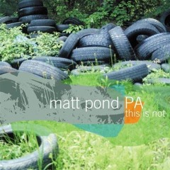 Matt Pond PA - A List Of Sound