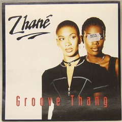 Zhane "Groove Thang" A 4AM Mix