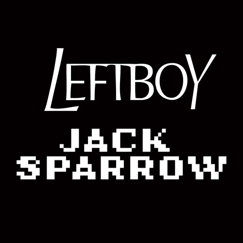 Stream LEFT BOY - JACK SPARROW by MADE JOUR LABEL | Listen online for free  on SoundCloud