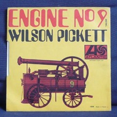 Wilson Pickett "Engine #9" A 4AM Mix