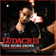 Ludacris "One More Drink" A 4AM Rework