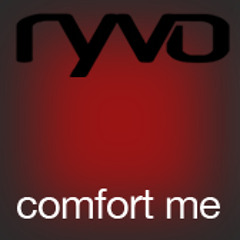 comfort me