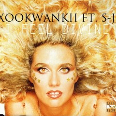 Xookwankii Feat. S-J - I feel divine