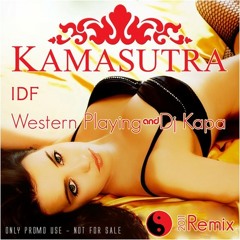 IDF - Kama Sutra (Western Playing & Dj Kapa Remix) [FREE DL]