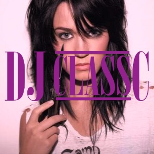 Katy Perry ft. Kanye West - E.T. (Dj ClassC Edit)