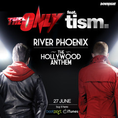 The Only feat TISM - (River Phoenix) The Hollywood Anthem (Chris Fraser remix)