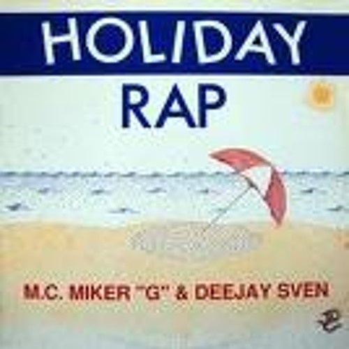 M.C. Miker G & Dj Sven - Holiday Rap (Sacred's Remix)