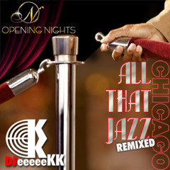 All that Jazz (Chicago) (DJ eeeeeKK vs Bebe Neuwirth Mix)