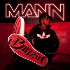Mann - Buzzin (DJ Tao GT Edit)