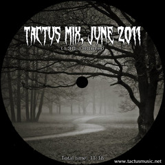 Tactus Productions Mix - June 2011 [130-180bpm]