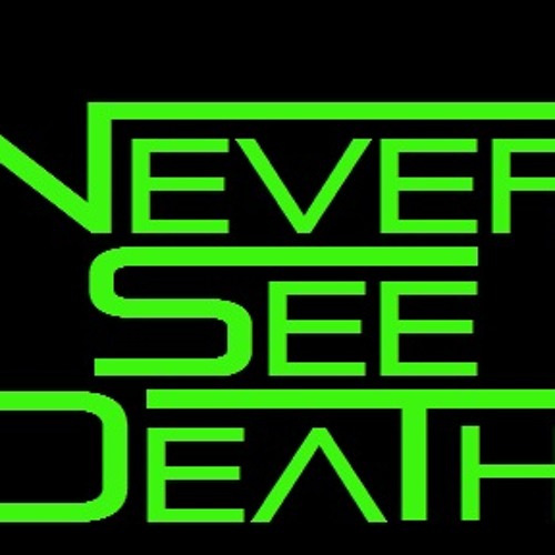 Never See Death - Oh, To Be John