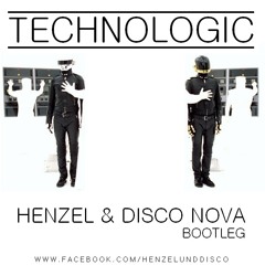 Daft Punk - Technologic (Henzel & Disco Nova Bootleg)