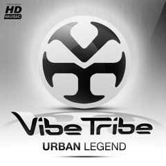 Vibe Tribe "Urban Legend EP" DEMO MIX