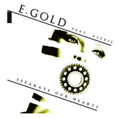 E Gold feat. Alexis - Separate Our Hearts (Chis Flatline 'Distance' Mix)