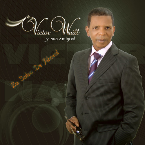 SI ME HUBIERAN DICHO - VICTOR WAILL