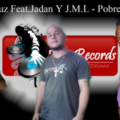 Fauricio Cruz feat JML & Jadan  Pobre Corazon