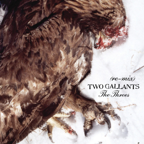 Two Gallants - Fail Hard To Regain