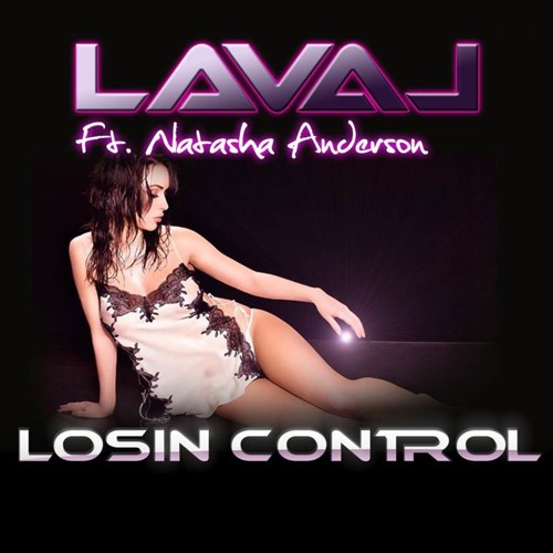 LAVAL feat NATASHA ANDERSON - LOSIN CONTROL (ROBERO MIX)