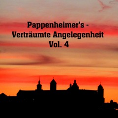 [Elektro] Pappenheimer's Verträumte Angelegenheit Vol. 4