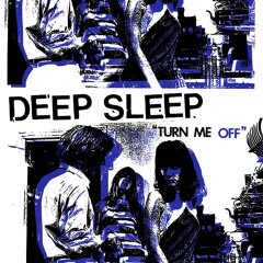 DEEP SLEEP - Destroy Everything