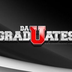 Da GradUates - DIDDY BOB MARLEY (DIRTY)
