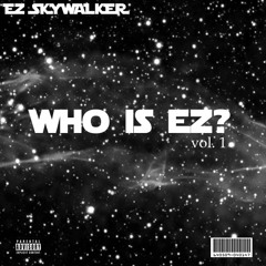 EZ SKYWALKER - Mind On Money