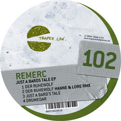 Remerc - Just a Bard's Tale [Trapez Ltd 102]