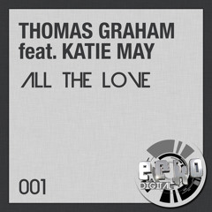 Thomas Graham Ft Katie May - All The Love (Paul Sirrell Remix) sample