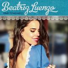Beatriz Luengo (feat.Yotuel) - Como Tu No Hay 2