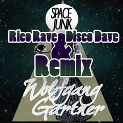 Wolfgang Gartner - Spacejunk (Rico Rave & Disco Dave Remix)