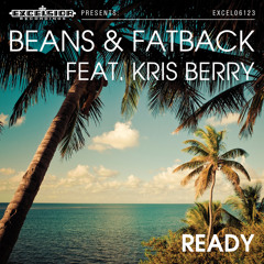 Beans & Fatback feat. Kris Berry - Ready