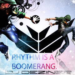 DJ Deziner - This is The Rhythm of My Boomerang...!