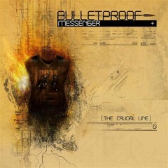 Bulletproof Messenger - Wake Up Call