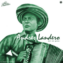 Andres Landero - Asi se gosa