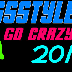 Go Crazy Mix 2011 - By BassStylerz