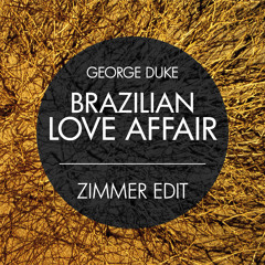 George Duke - Brazilian Love Affair (Zimmer Edit)
