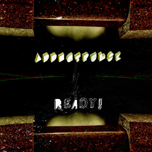 Addictpulse - Ready (Original Mix)