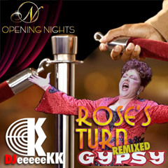 Rose's Turn (Gypsy) (DJ eeeeeKK vs Ethel Merman-Angela Lansbury-Patti LuPone Mix)