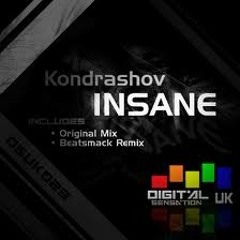 Kondrashov - Insane (Beatsmack Remix)