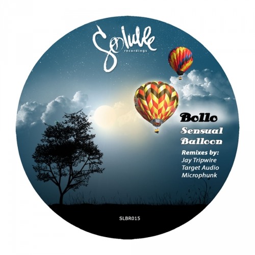 Bollo — Sensual Balloon [Microphunk Remix] [Soluble Recordings]