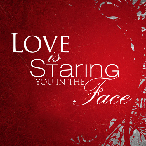 Love Is Staring You In The Face - Chanell London