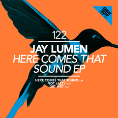 Jay Lumen - Here Comes That Sound (Original Mix)