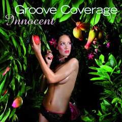 Groove Coverage - Innocent - Bodybangers Remix Edit