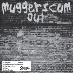 Surgeon - Muggerscum Out (Perc Remix) - Soma 309d