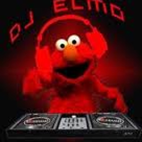 Stream DJ ELMO #1 by DJ ELMO 003 | Listen online for free on SoundCloud