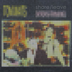 shore/leave (Tom Waits remixed)