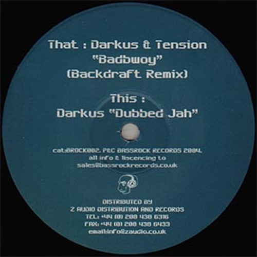 Darkus & Tension -  Bad Bwoy (Backdraft rmx)