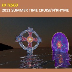 DJ TESCO 2011 SUMMER TIME CRUISE N RHYME
