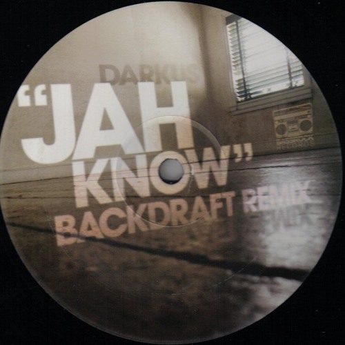 Darkus - Jah Know (Backdraft rmx)