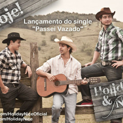 Holiday Nice - Passei Vazado (Os Reis do Pop)